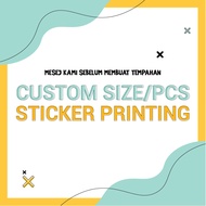 PM SEBELUM TEMPAH | CUSTOM ORDER UNTUK STICKER PRINTING