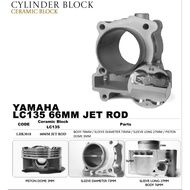 (LHK RACING) YAMAHA LC135 RACING CERAMIC BLOCK SET (66MM JET ROD)(Sleeve + 2mm) ( Body Plus 6.5mm)
