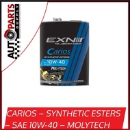 EXN CARIOS SAE 10W-40 SYNTHETIC ESTERS API SN/CF (MOLYTECH) ENGINE OIL 4L