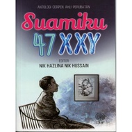 ANTOLOGI CERPEN AHLI PERUBATAN: SUAMIKU 47 XXY