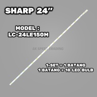 SHARP 24" LC-24LE150M LED TV BACKLIGHT LAMPU TV READY STOCK LC-24LE150 LC-24LE150 LC24LE150M LC24LE1