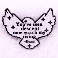 you've seen descent now watch my rising badge Rumi quote Enamel Pin glitter brooch Inspirational jew