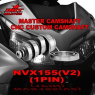 CAM NVX155(V2) (1PIN) (BRT MASTER CAMSHAFT)