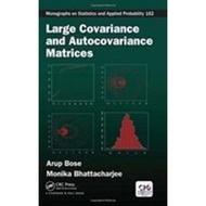 Large Covariance and Autocovariance Matrices by Arup Bose (UK edition, hardcover)