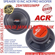 Speaker ACR 10INC PRO WOOFER 25H100SUWPP NEW INCH IN 400W WOFER 10INC