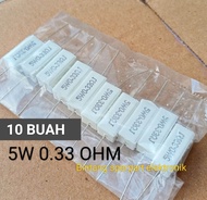 (10 BUAH) RESISTOR KAPUR 5 WATT 0.33 OHM RESISTOR 5W 0.33 OHM RESISTOR 5WATT 033 OHM