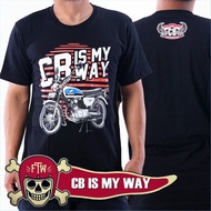 Cb Is My Way T-shirt, Cb Shirt, Cb Is My Way Shirt, Cb Motorcycle Shirt, Cb Aniverhayu Shirt, Cb Is 