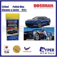 BOSSMAN 530ml Polish Wax / Cleaner & Luster / Lilin Penggilap 911# 抛光蜡