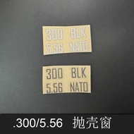 300BLK Shell-throwing Window Metal Sticker 5.56 Jinmingxia Supply m4 SCAR LDT416ak74U Accessories Le