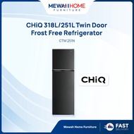 Mewah Home_CHiQ_CTM251N_318/251L Frost Free Inverter Twin Door Refrigerator_Ready Stock