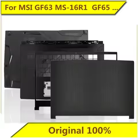 Original For MSI GF63 MS-16R1 MS-16R3 GF65 16W1 A/B/C/D Shell Screen Shaft Shell