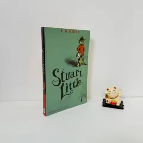Stuart Little by E.B. White Children's Classic Fantasy Adventure of a Mouse-Like Boy Illustrated Cha