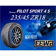 (POSTAGE) 235/45/18 MICHELIN PILOT SPORT 4 S NEW CAR TIRES TYRE TAYAR