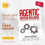 Agentic Artificial Intelligence: Harnessing AI Agents by Pascal Bornet