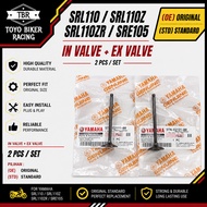 SRL 110 Z ZR 110Z 110ZR SRL110 SRL110Z SRL110ZR SRE105 SRE In + Ex Valve Intake Valve Minyak Exhaust