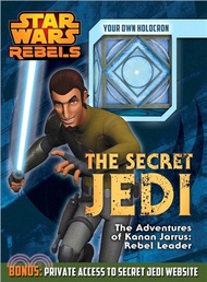 The Secret Jedi ─ The Adventures of Kanan Jarrus: Rebel Leader