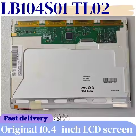 LB104S01TL01, LB104S01TL02 are suitable for LG's brand new original 10.4-inch LCD screen