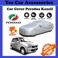 PERODUA KANCIL Car Cover Outdoor Protection Waterproof Resistant Rain Dust Sunshade Kain Tutup Selim