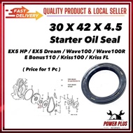 ( 1Pc ) Starter Oil Seal 30x42x4.5 EX5 Dream Wave100 Wave100R E Bonus Bonus110 Kriss100 Kriss FL 912