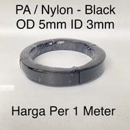 HITAM Black PA Nylon Tubing Hose Black 5mm x 3mm OD 5mm ID 3mm Thickness 1mm Tube | Pa5 Pneumatic Po