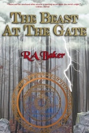 The Beast at the Gate (Rayna of Nightwind, Book One) R.A. Baker