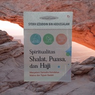 Book of Spirituality of Fasting and Hajj Prayers - Meaning & Purpose of Worship - Sheikh Izzuddin bi