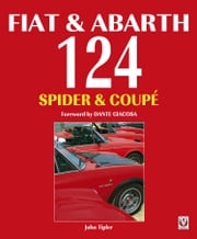Fiat &amp; Abarth 124 Spider &amp; Coupé Johnny Tipler