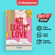 Not Exactly Love - Paperback - English - 9781957362120