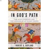 In Gods Path: The Arab Conquests and the Creation of an Islamic Empire | Religion ( PDF / EPUB )