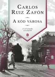 A köd városa Carlos Ruiz Zafón