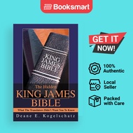 The Hidden King James Bible: What The Translators Didn't Want You To Know by Deane E - 9780595265350