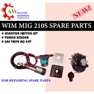 WIM MIG 210S (Transformer MIG Welding Machine) Spare Parts #SELECTOR SWITCH #TORCH HOLDER #GAS VALVE