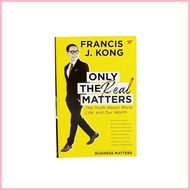 ◹ ❡ Only the Real Matters by Francis Kong