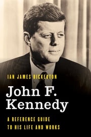 John F. Kennedy Ian James Bickerton