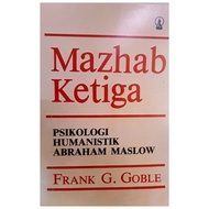 Third School of Humanistic Psychology Abraham Maslow - Frank G Goble - NR