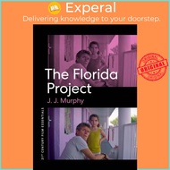 The Florida Project by J. J. Murphy (UK edition, paperback)