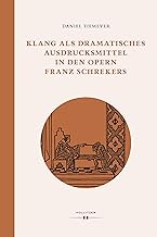 Klang als dramatisches Ausdrucksmittel in den Opern Franz Schrekers: 55