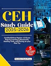 CEH STUDY GUIDE 2025-2026: Certified Ethical Hacker v13 Exam Prep to Learning Cybersecurity, Hacking