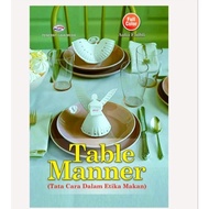 Table manner: how to eat ethics - Aulia Fadhli