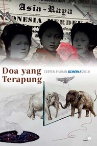 CERPEN PILIHAN KOMPAS 2018
