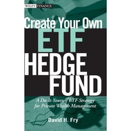 Create Your Own ETF Hedge Fund: A Do-It-Yourself ETF Strategy for Private Wealth Management