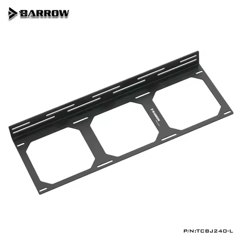 BARROW 240,360MM Radiator Bracket Support 120 Fan ,Heat Sink Install Holder,TCBJ240-L,TCBJ360-L