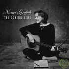 Nanci Griffith / The Loving Kind