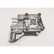 PROTON WIRA 1.3/1.5 COMPRESSOR AIR COND BRACKETS