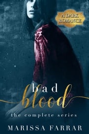 Bad Blood The Complete Series Marissa Farrar