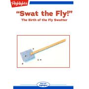 "Swat the Fly!" Bob Rose