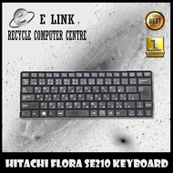 HITACHI FLORA SE210 KEYBOARD ( USED )