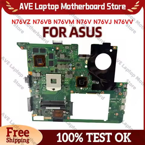 N76VJ Laptop Motherboard For ASUS Vivobook N76VZ N76V N76VJ N76VB N76VM N76VV Notebook Mainboard 100