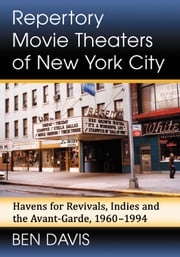 Repertory Movie Theaters of New York City Ben Davis