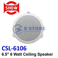 SHOW CSL-6106 6.5" 6 Watt Ceiling Speaker